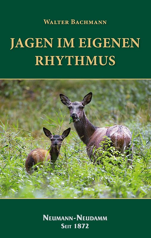 Jagen im eigenen Rhythmus