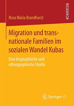 Migration und transnationale Familien im sozialen Wandel Kubas
