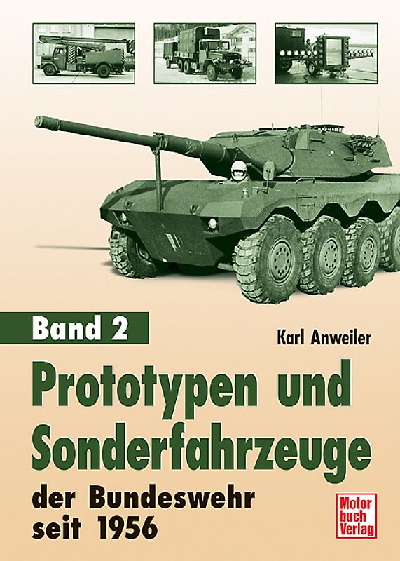 Prototypen und Sonderfahrzeuge der Bundeswehr seit 1956, Band 2