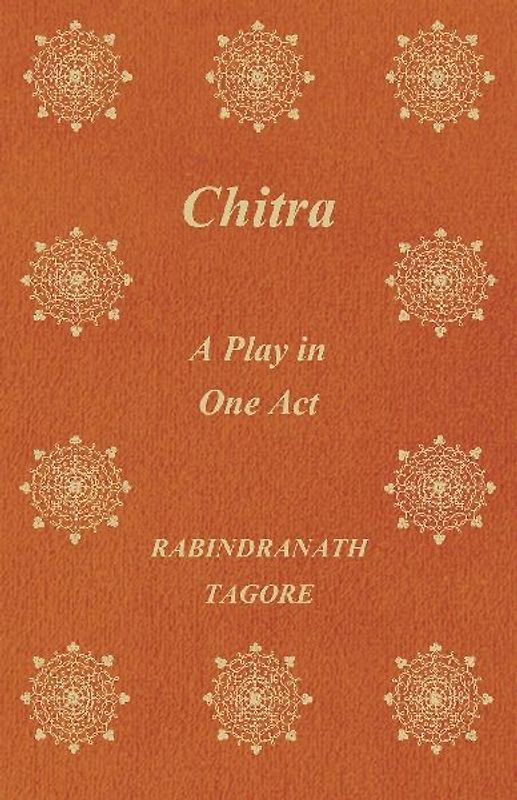 Chitra; A Play in One Act