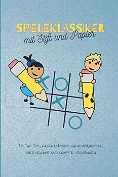Spieleklassiker mit Stift und Papier: 120 Seiten voll vorgefertigter Spielfelder für Tic Tac Toe, Käsekästchen, Galgenmännchen, Schiffe versenken und ... Spielespaß für Groß und Klein ab ca 6 Jahren