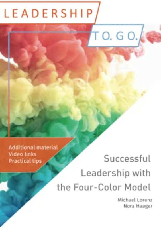 Successful Leadership with the Four-Color Model