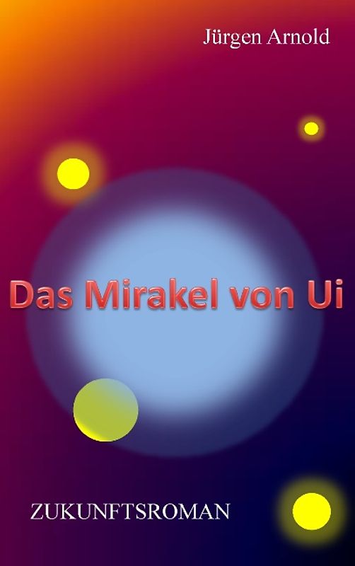 Das Mirakel von Ui