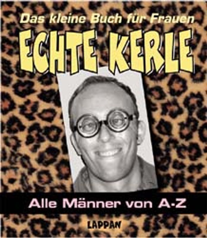 Das kleine Buch für Frauen - Echte Kerle