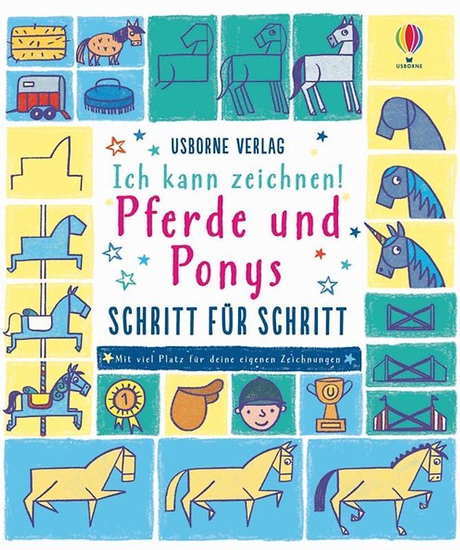 Ich kann zeichnen! Pferde und Ponys - Schritt für Schritt