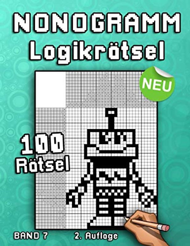 Nonogramm Rätselheft: Hanjie Logikrätsel mit spannenden Bilderrätseln aus Japan | Kniffliger Denksport für Erwachsene und Kinder (Logik Puzzles)