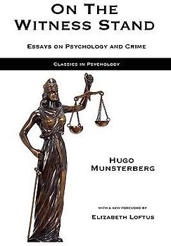 On the Witness Stand: Essays on Psychology and Crime