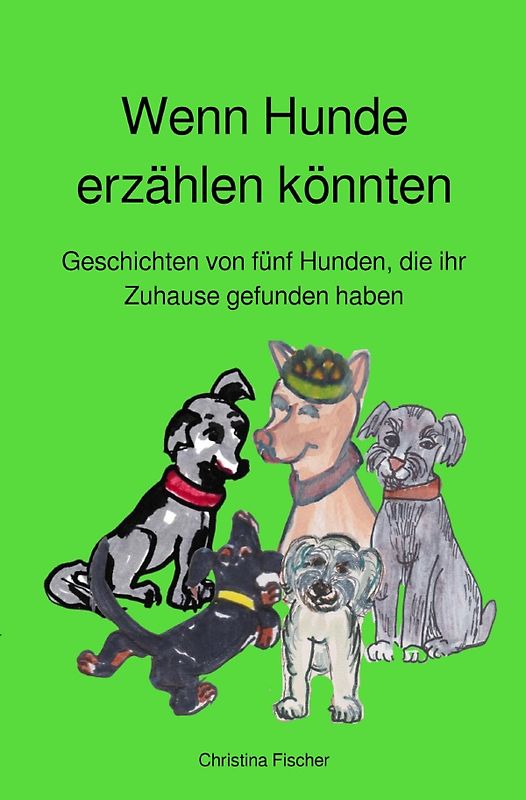 Wenn Hunde erzählen könnten