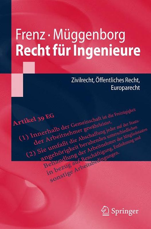 Recht für Ingenieure. Zivilrecht, Öffentliches Recht, Europarecht