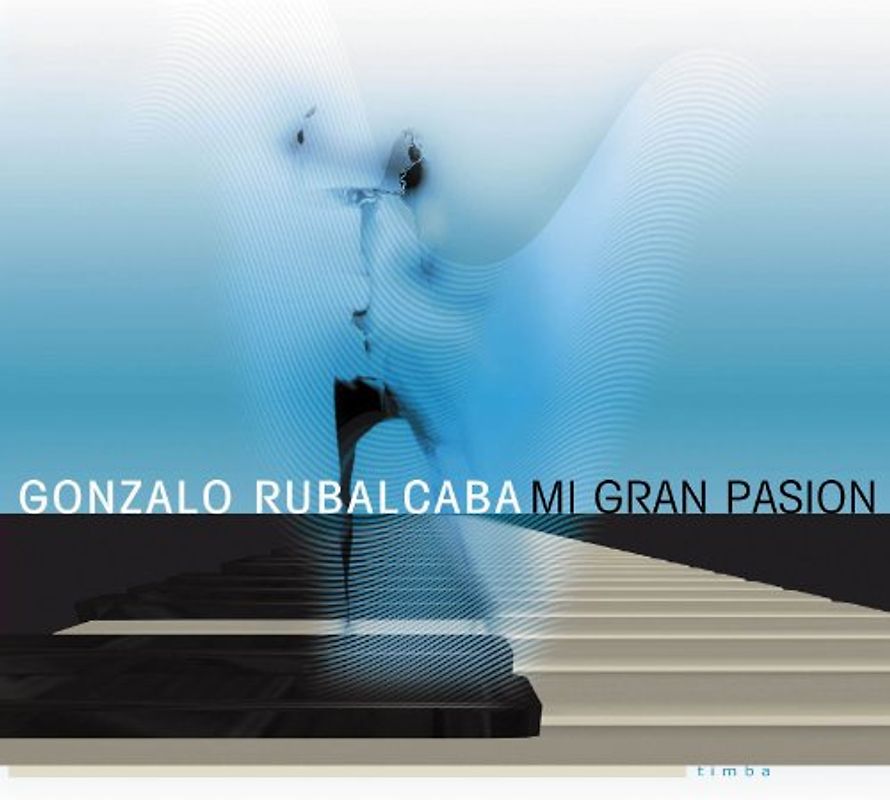 Gonzalo Rubalcaba - Mi Gran Pasion