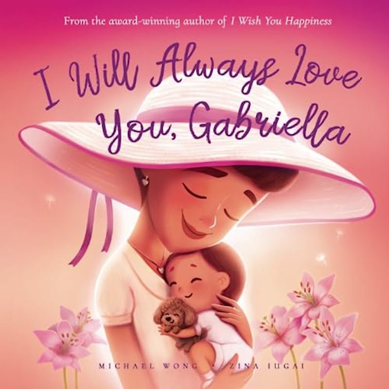I Will Always Love You, Gabriella (The Unconditional Love for Gabriella Series, Band 3)
