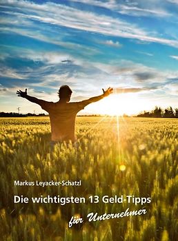 Die wichtigsten 13 Geld-Tipps für Unternehmer