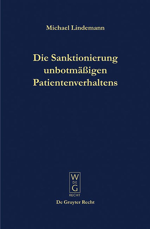 Die Sanktionierung unbotmäßigen Patientenverhaltens