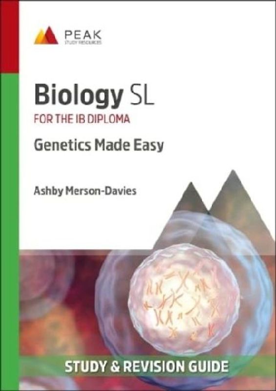 Biology SL: Genetics Made Easy