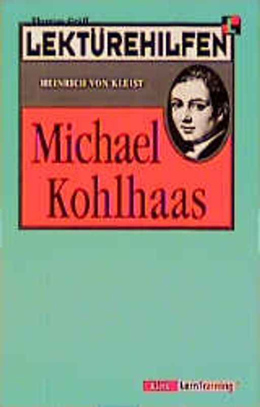 Lektürehilfen Heinrich von Kleist "Michael Kohlhaas"