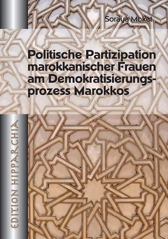 Politische Partizipation marokkanischer Frauen am Demokratisierungsprozess Marokkos