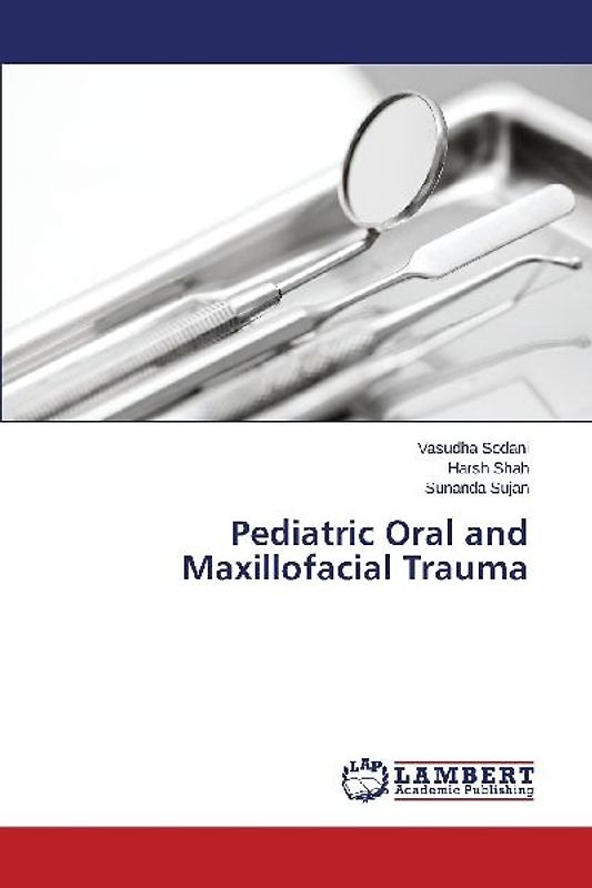 Pediatric Oral and Maxillofacial Trauma