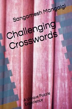 Challenging Crosswords: A Unique Puzzle Experience
