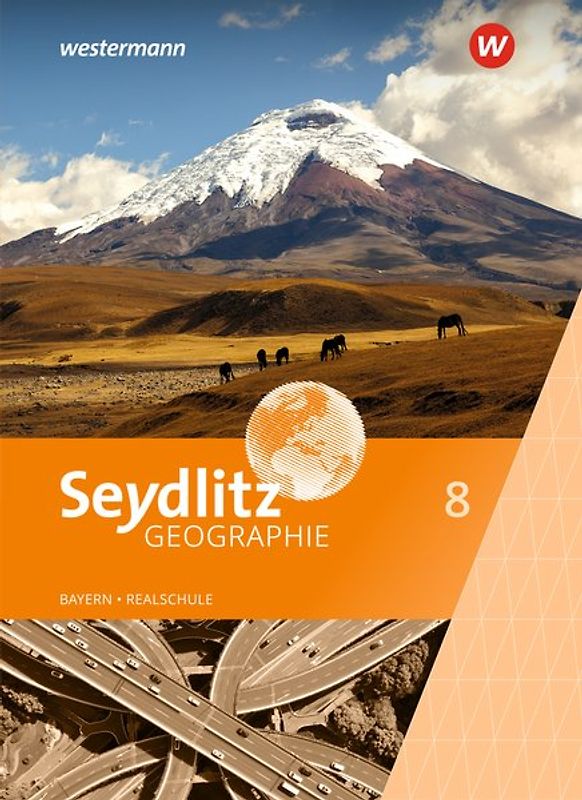 Seydlitz Geographie - Ausgabe 2016 für Realschulen in Bayern