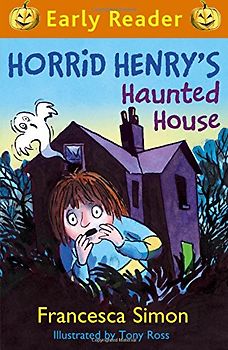 Horrid Henry's Haunted House (Horrid Henry Early Reader) - Simon, Francesca