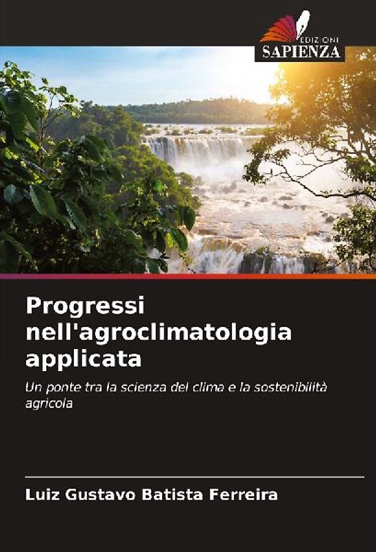 Progressi nell'agroclimatologia applicata