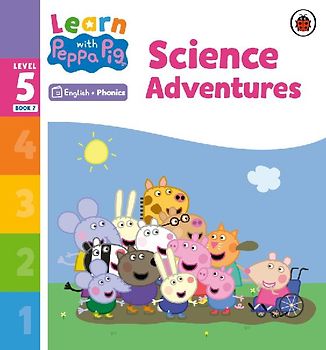 Learn with Peppa Phonics Level 5 Book 7 - Science Adventures (Phonics Reader)