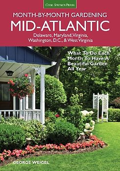 Mid-Atlantic Month-By-Month Gardening