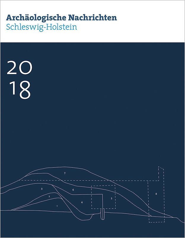 Archäologische Nachrichten aus Schleswig-Holstein 2018