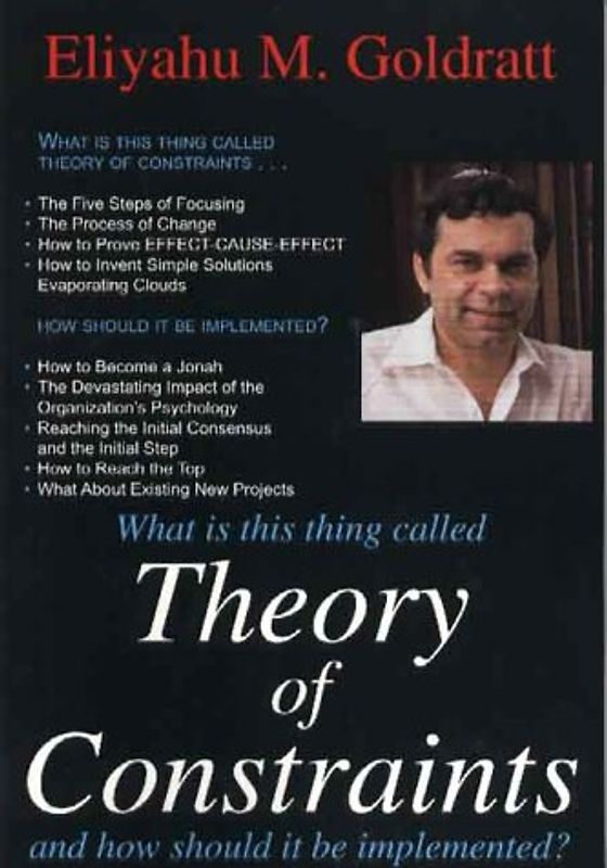 What Is This Thing Called Theory of Constraints - Eliyahu M. Goldratt