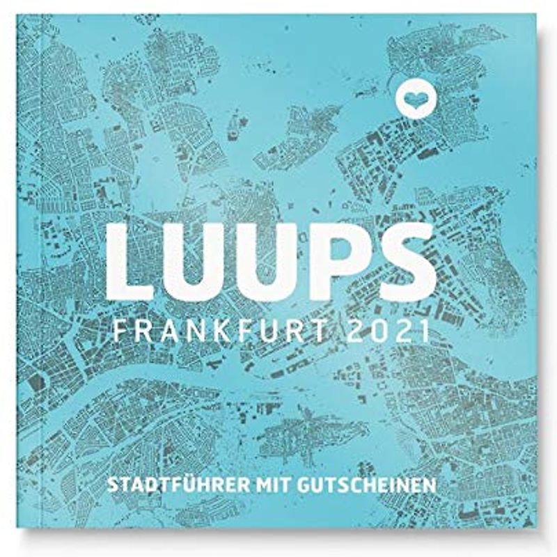 LUUPS Frankfurt 2021: Stadtführer mit Gutscheinen