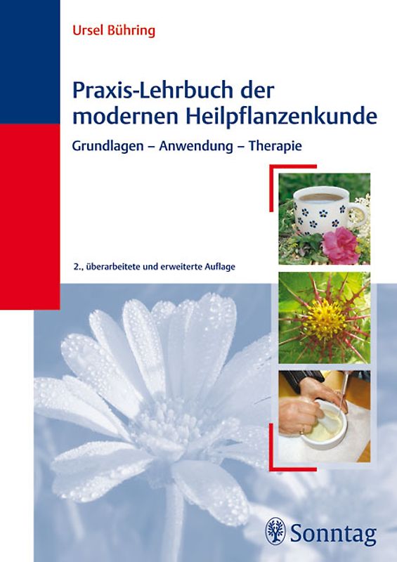 Praxis-Lehrbuch der modernen Heilpflanzenkunde