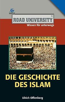 Die Geschichte des Islam