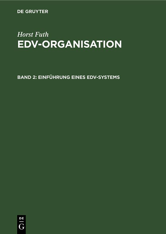 Horst Futh: EDV-Organisation / Einführung eines EDV-Systems