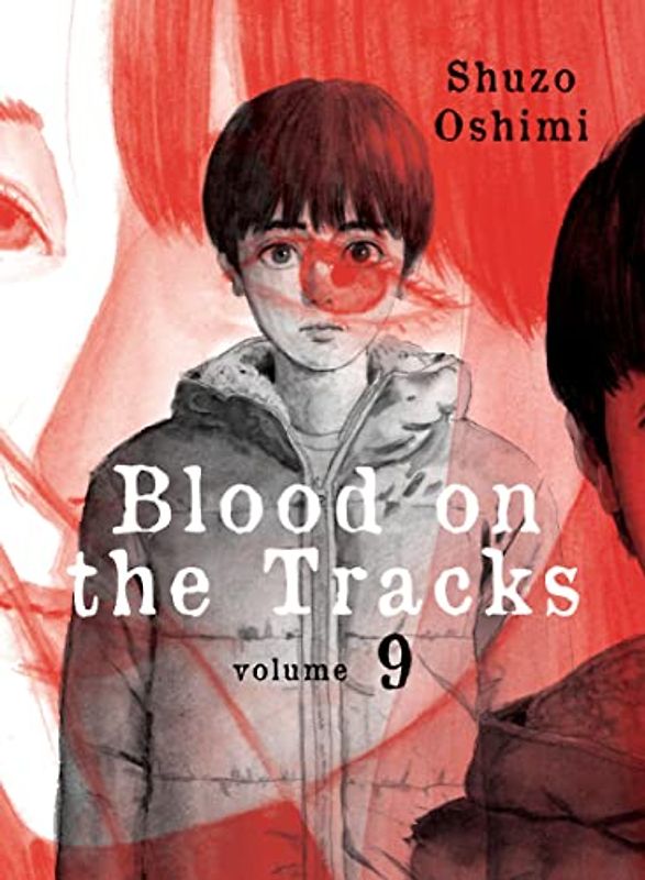 Blood on the Tracks, volume 9 (Blood on the Tracks, 9)