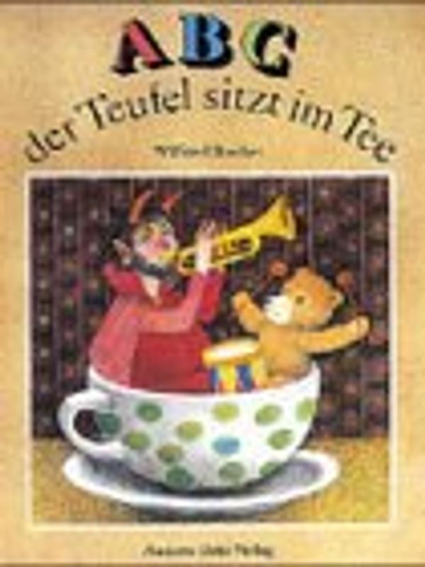ABC, der Teufel sitzt im Tee