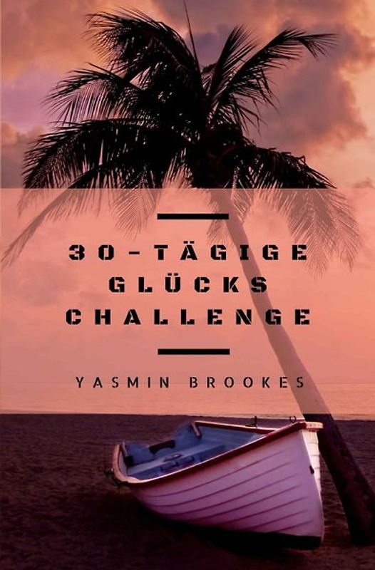 30-tägige Glücks Challenge