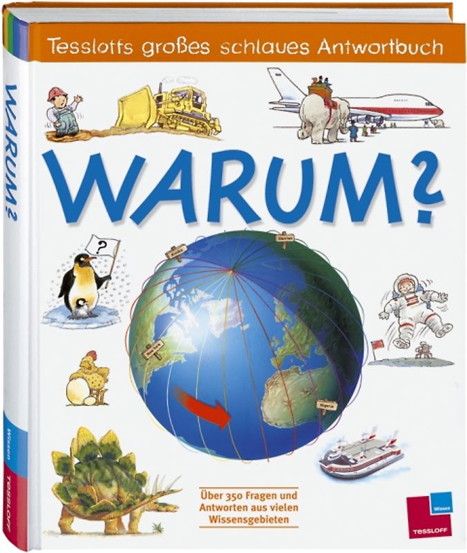 Tessloffs großes schlaues Antwortbuch: Warum?