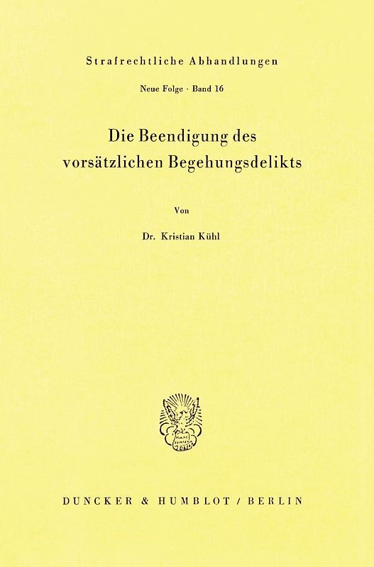 Die Beendigung des vorsätzlichen Begehungsdelikts.