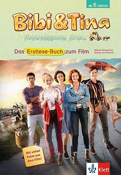 Bibi & Tina - Tohuwabohu total. Das Erstlese-Buch zum Film