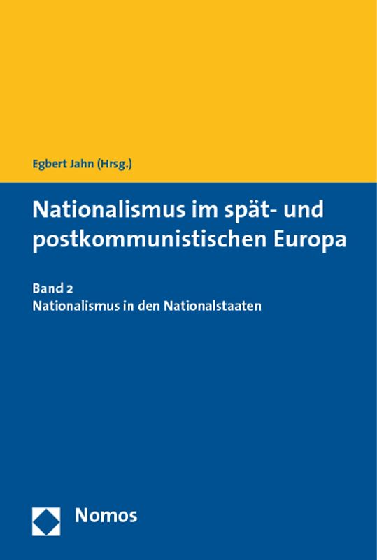 Nationalismus im spät- und postkommunistischen Europa
