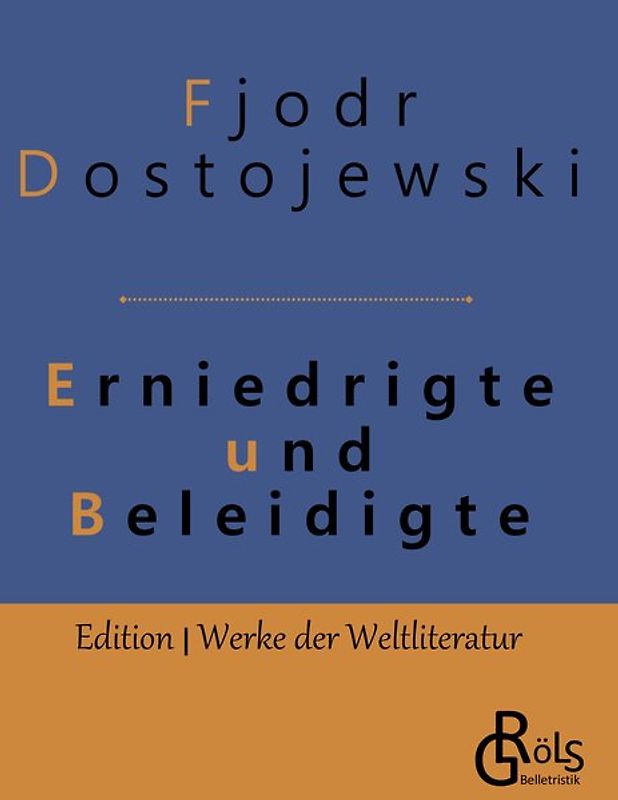 Erniedrigte und Beleidigte