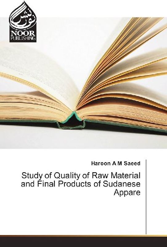 Study of Quality of Raw Material and Final Products of Sudanese Appare
