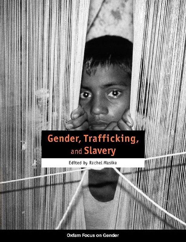 Gender, Trafficking and Slavery