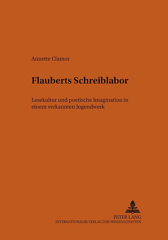 Flauberts Schreiblabor