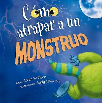 Cómo atrapar a un monstruo