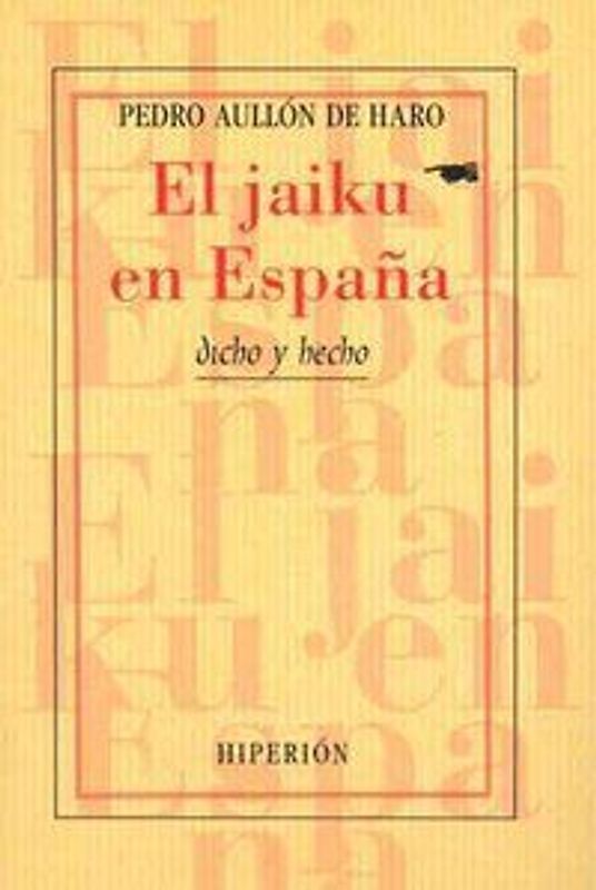 El jaiku en España : la delimitación de un componente de la poética de la modernidad