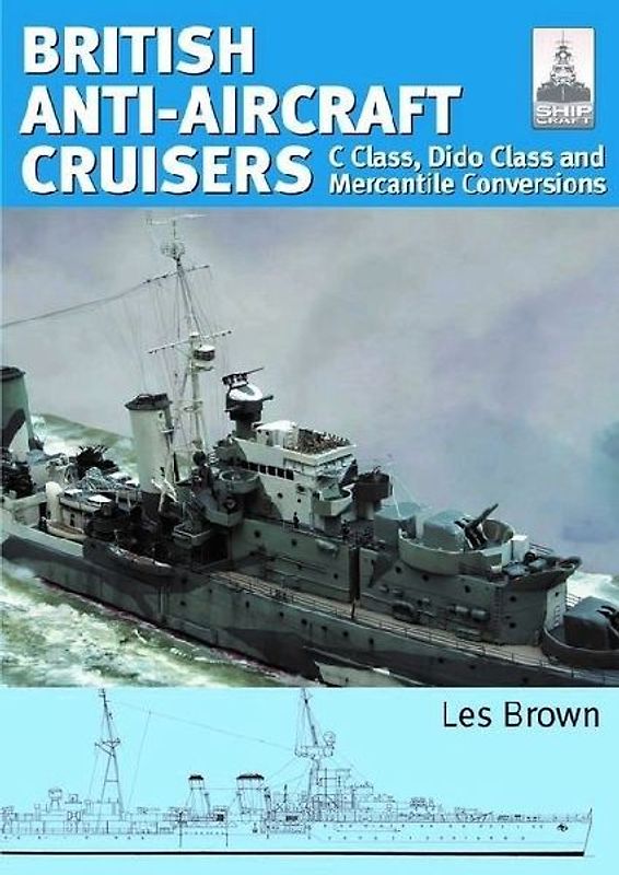 Shipcraft 35 - British Anti-Aircraft Cruisers