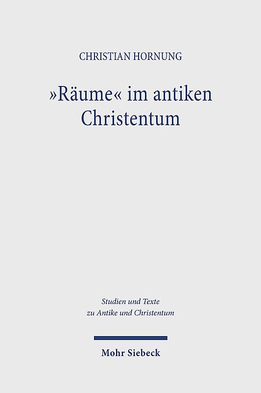 "Räume" im antiken Christentum