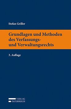 Grundlagen und Methoden des Verfassungs- und Verwaltungsrechts