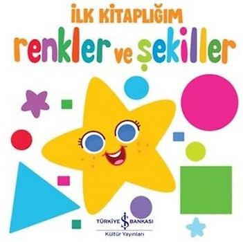 Renkler Ve Sekiller - Ilk Kitapligim Ciltli
